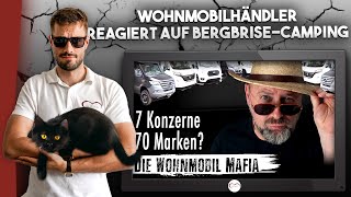 WOHNMOBILMAFIA ⁉️  Wohnmobilhändler reagiert auf ⁠bergbrise  GEHEIME Strukturen der Hersteller [upl. by Aiyram574]