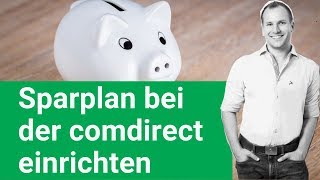 ETF Sparplan bei der comdirect einrichten  In 5 Minuten einrichten [upl. by Frodi]