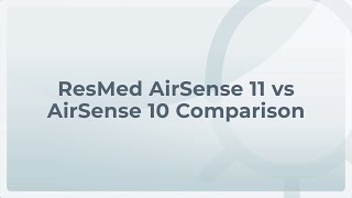 ResMed AirSense 10 vs AirSense 11 Comparison ft Adele Hamer  Sove CPAP Clinic [upl. by Eissirc]