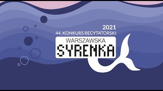 44 Konkurs Recytatorski „Warszawska Syrenka”  Komentarz Jerzy Łazewski [upl. by Montagu]