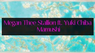 Megan Thee Stallion  Mamushi ft Yuki Chiba Lyrics [upl. by Aztinay]