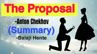 The Proposal SummaryA OneActPlay by Anton Chekhovtheproposalantonchekhov summaryoftheproposal [upl. by Endaira]