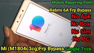 Mi 6A M1804c3cg frp bypass Redmi 6a Frp Bypass mi 6a frp bypass miui 10 Without Pc [upl. by Salvay493]