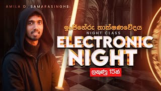 2024 AL  Electronics Night Class  Amila D Samarasinghe  ET [upl. by Etiuqal375]