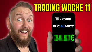 Skainet Trading woche 11 Gewinne amp Bilanzen bis hier [upl. by Anawal]