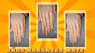 UÑAS NARANJA MATE [upl. by Ellenor]