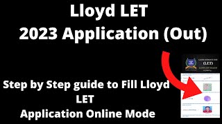 Lloyd LET 2023 Application Started How to Fill Lloyd LET Application Form Online Mode [upl. by Nichani]