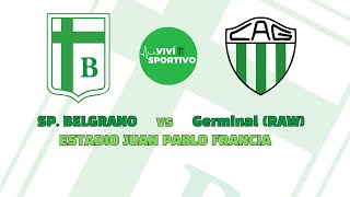 Sp Belgrano vs Germinal RAW [upl. by Molly]