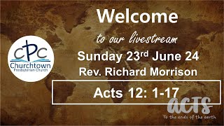 Churchtown Presbyterian Church  Sunday 23rd June 24  Rev Richard Morrison [upl. by Fischer]