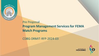 CDBGDRMITRFP202403  Pre Proposal  Program Management Services for FEMA Match Programs [upl. by Arved]