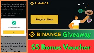 Binance 5 Giveaway  Binance future Bonus Voucher  Register Now [upl. by Iek]