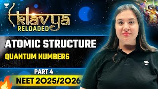 NEET 2025 Chemistry एकलव्य RELOADED Series Atomic Structure  Quantum Number  NEET Chemistry [upl. by Yerd]