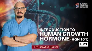 Introduction to Human Growth Hormone HGH 101 [upl. by Magnus]