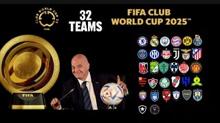 32 TEAMS 2025 FIFA CLUB WORLD CUP [upl. by Byrann]