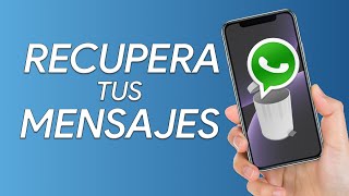 Cómo RECUPERAR MENSAJES y CONVERSACIONES BORRADAS de WHATSAPP 2021  Tutorial Explicado [upl. by Askwith]