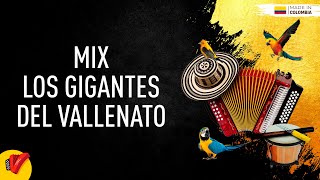 Mix Los Gigantes Del Vallenato  Sentir Vallenato [upl. by Doownyl500]