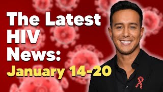 The Latest HIV News  January 1420 [upl. by Milah]