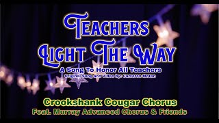 Teachers Light The Way  Official Music Video [upl. by Yriek]