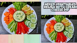 Mixed vegetables relish with cream cheese dip APPETIZER [upl. by Lectra285]