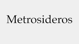 How to Pronounce Metrosideros [upl. by Jelena242]