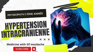 2 Hypertension Intracrânienne Physiopath 3ème MED [upl. by Nehcterg]