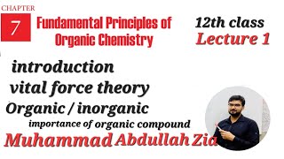 Lecture 1 chapter 7  introduction  vital force theory  Wohler work  importance of organic [upl. by Pengelly]