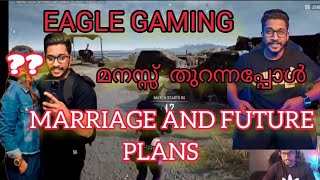 Eagle gaming മനസ്സ് തുറന്നപ്പോൾ😍 Marriage Future plans eaglegamingviralviralvideotkrppubg [upl. by Hollis]