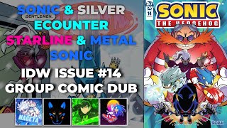 SONIC amp SILVER ENCOUNTER STARLINE amp METAL SONIC  Sonic The Hedgehog IDW 14 Group Comic Dub [upl. by Anya806]