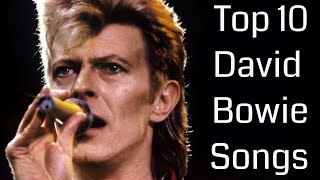 Top 10 David Bowie Songs  The HIGHSTREET [upl. by End857]