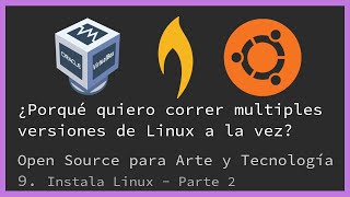 Instala Linux  Parte 2  Open Source para Arte y Tecnología [upl. by Cointon]