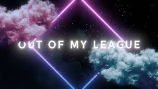 Fitz And The Tantrums  Out Of My League Official Lyric Video [upl. by Rehnberg]