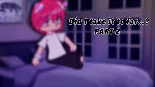 Did I take it to far… PART 2  saiki k  TDLOSK  gacha club  angst [upl. by Elnar435]