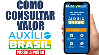 COMO CONSULTAR VALOR AUXÍLIO BRASIL ONLINE PASSO A PASSO [upl. by Ahsiyk]