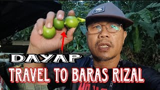 DAYAP TRAVEL TO BARAS RIZAL [upl. by Nonnahsed798]