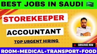 Storekeeper jobs in saudi arabia job ● Accountant Jobs in Saudi Arabia ● Best Jobs in Saudi Arabia ● [upl. by Husein]