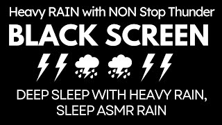 HEAVY RAIN for Sleeping Black Screen  Deep Sleep with Heavy Rain Sleep ASMR Rain Sounds No Ads [upl. by Bautram564]