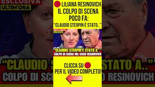 LILIANA RESINOVICH  IL COLPO DI SCENA POCO FA quot CLAUDIO STERPIN È STATO notizie cronaca [upl. by Alda]