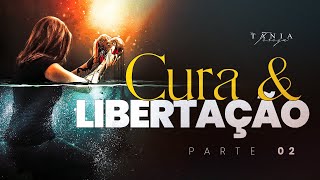 CURA E LIBERTAÇÃO  Libertos pela Palavra  Parte 2  Pastora Tânia Tereza [upl. by Pulling]