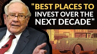 Warren Buffett Where You Should Invest Over The Next Decade [upl. by Innis]