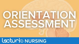 How To Perform a Nursing Orientation Assessment  Neurological Assessment [upl. by Kwan]