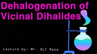 Dehalogenation of vicinal dihalides Preparation of alkenesorganic chemistry lec no 07 [upl. by Ycniuqal]