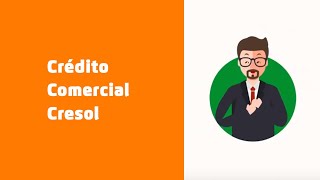 Crédito Comercial Cresol [upl. by Eiclek966]