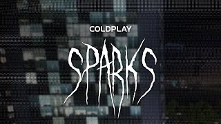 coldplay  sparks  slowed  reverb  lyrics [upl. by Burns]