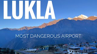 Lukla Most dangerous airport  Nepal  TenzingHillary Airport [upl. by Enwahs]