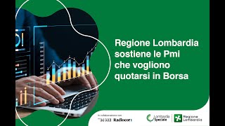 QUOTA LOMBARDIA per sostenere le Pmi del territorio che vogliono quotarsi in Borsa [upl. by Hirz64]