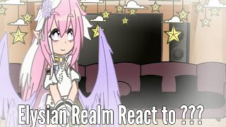 Elysian Realm React to  1 [upl. by Nadler]