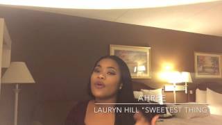 Lauryn Hill  Sweetest Thing  Ahree cover [upl. by Christianity]