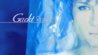 Gackt  11 Kimi No Tameni Dekiru Koto Rebirth 2001 [upl. by Rebmaed]