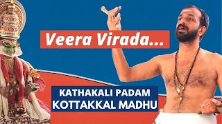 Kottakkal Madhu  Veera Virada  Uthara Swayamvaram  Kathakali Padangal Songs [upl. by Lokcin]