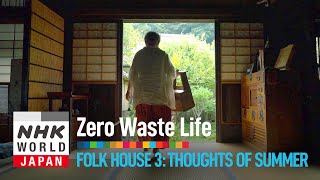 Folk House 3 Thoughts of Summer  Zero Waste Life [upl. by Ragan]